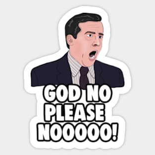 The Office Memes: Michael Scott NO GOD NO! Sticker